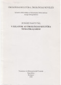 Juhász-Nagy Pál - Vázlatok az ökológiai kultúra tematikájához