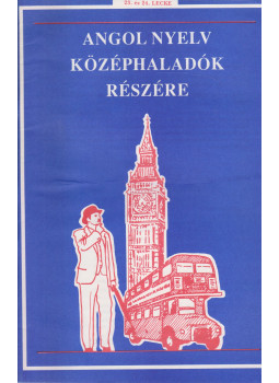  - Angol nyelv középhaladók részére - 23. és 24. lecke, Budapest 1994 antikvár könyv