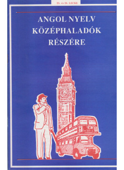 - Angol nyelv középhaladók részére - 25. és 26. lecke, Budapest 1994 antikvár könyv