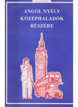  - Angol nyelv középhaladók részére - 27. és 28. lecke, Budapest 1994 antikvár könyv