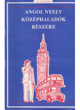  - Angol nyelv középhaladók részére 31. és 32. lecke, Budapest 1994 antikvár könyv