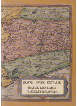 Kiss Gábor, Zaicz Gábor - Szavak-nevek-szótárak, Budapest 1997 antikvár könyv