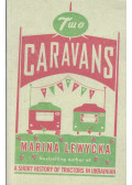 Marina Lewycka - Two Caravans