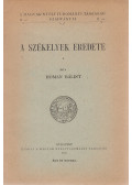 Hóman Bálint - A székelyek eredete (reprint)