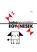 Nagy Diána - Babageometria - Egyenesek - Textilkönyv