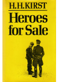 Hans Hellmut Kirst - Heroes for Sale