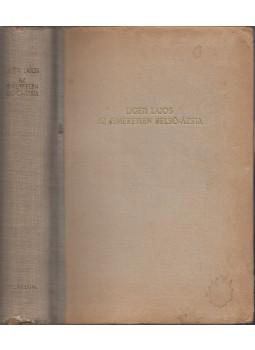 Ligeti Lajos - Az ismeretlen Belső-Ázsia Ligeti Lajos - Az ismeretlen Belső-Ázsia, Budapest 0 antikvár könyv