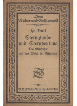 Carl Bezold, Franz Boll  - Sternglaube und Sterndeutung, Leipzig 1918 antikvár könyv
