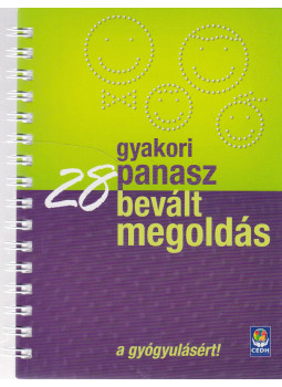 - 28 gyakori panasz, 28 bevált megoldás a gyógyulásért, null 0 antikvár könyv