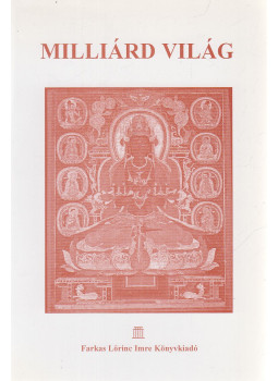 Dzsamgön Kongtrul Lodrö Tayé - Milliárd világ, Budapest 2005 antikvár könyv