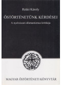 Rédei Károly - Őstörténetünk kérdései