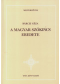 Bárczi Géza - A magyar szókincs eredete
