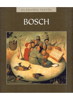 Eperjessy László (szerk.) - Hieronymus Bosch Eperjessy László (szerk.) - Hieronymus Bosch, Budapest 2005 antikvár könyv