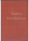Karl Baedeker - Nordost-Deutschland nebst Dänemark