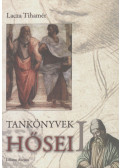 Lacza Tihamér - Tankönyvek hősei I.