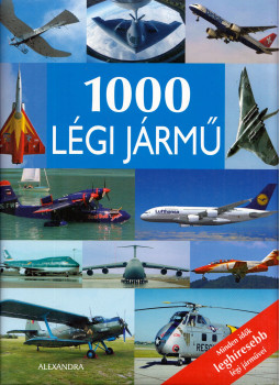  - 1000 légi jármű, Pécs 2007 antikvár könyv