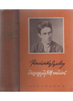 Reviczky Gyula - Reviczky Gyula összegyűjtött művei Reviczky Gyula - Reviczky Gyula összegyűjtött művei, Budapest 1944 antikvár könyv