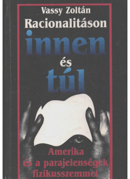 Vassy Zoltán - Racionalitáson innen és túl Vassy Zoltán - Racionalitáson innen és túl, 1991 antikvár könyv