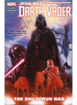 Kieron Gillen, Salvador Larroca - Star Vars Darth Vader Vol.3 - The Shu-Torun War Kieron Gillen, Salvador Larroca - Star Vars Darth Vader Vol.3 - The Shu-Torun War, null 0 antikvár könyv