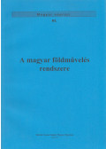 Balassa Iván,Ortutay Gyula - A magyar földművelés rendszere