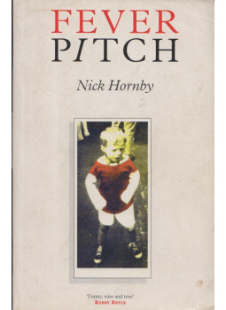 Nick Hornby - Fever Pitch Nick Hornby - Fever Pitch, London 1996 antikvár könyv