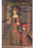 Andrew Wheatcroft - The Habsburgs