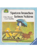 WENSELL, ULISES,Scheffler, Ursel - Spatzen brauchen keinen Schirm