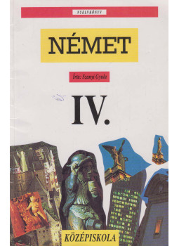 Szanyi Gyula - Német nyelvkönyv IV., Budapest 1994 antikvár könyv