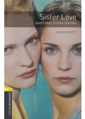 John Escott - Sister Love and Other Crime Stories - Stage 1