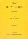 Széchy Károly - Gróf Zrinyi Miklós 1620-1664 IV.