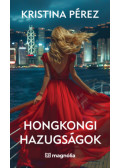 Kristina Pérez - Hongkongi hazugságok