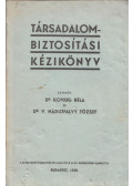 Dr. Kovrig Béla,V. Nádujfalvy József - Társadalombiztosítási kézikönyv