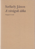 Székely János - A virágok átka
