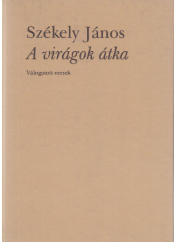 Székely János - A virágok átka, Budapest 1998 antikvár könyv