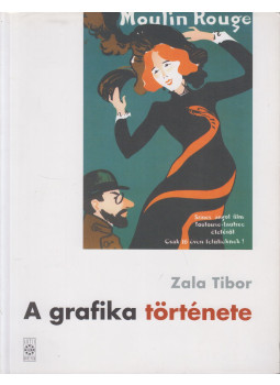 Zala Tibor - A grafika története Zala Tibor - A grafika története, null 1997 antikvár könyv