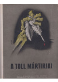 Mester Sándor - A toll mártírjai