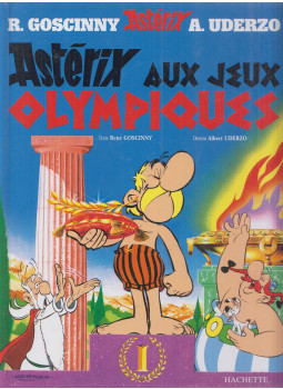 R. Goscinny, Uderzo, Albert - Astérix - Astérix aux jeux olympiques R. Goscinny, Uderzo, Albert - Astérix - Astérix aux jeux olympiques, Paris 2008 antikvár könyv