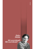 Polcz Alaine - Kit szerettem? Mit szerettem?