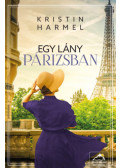 Kristin Harmel - Egy lány Párizsban