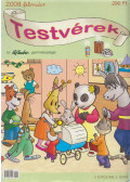 Dr. Papp Tamás,Rózsa Györgyi - Testvérek 2009. február