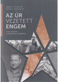 Walter J. Ciszek SJ , Daniel L. Flaherty SJ - Az Úr vezetett engem