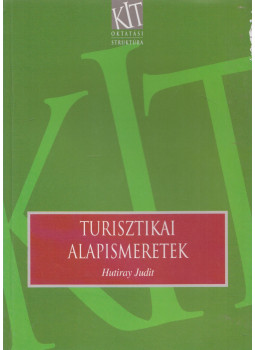 Hutiray Judit - Turisztikai alapismeretek Hutiray Judit - Turisztikai alapismeretek, null 2000 antikvár könyv
