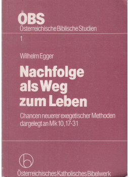 Egger, Wilhelm - Nachfolge als Weg zum Leben, Klosterneuburg 1979 antikvár könyv