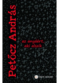 Petőcz András - Az anyáért, aki alszik
