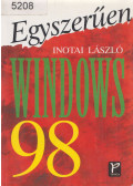 Inotai László - Egyszerűen Windows 98.