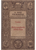 Torday Emil - Bolyongások Afrikában
