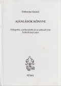 Döbrentei Kornél - Ajánlások könyve (dedikált)