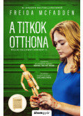 Freida McFadden - A titkok otthona