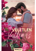 Max Monroe - Véletlen vallomás