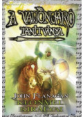 John Flanagan - A Vadonjáró tanítványa 8. - Klonmel királyai - kemény kötés